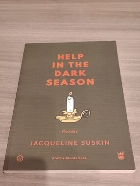 Help in the Dark Season (Poems By JACQUELINE SUSKIN)— Olive Green Poetry Book by